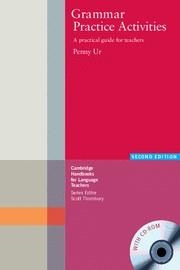 GRAMMAR PRACTICE ACTIVITIES PRACTICAL GUIDE FOR TEACHERS | 9780521732321 | UR,PENNY