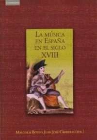MUSICA EN ESPAÑA EN EL SIGLO XVIII | 9788483230954 | BOYD,MALCOLM