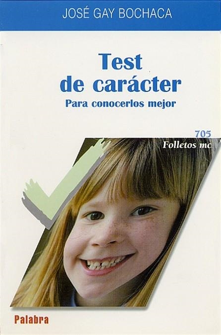 TEST DE CARACTER PARA CONOCERLOS MEJOR | 9788482394145 | GAY BOCHACA,JOSE