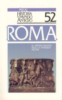 ROMA EL IMPERIO ROMANO BAJO LA ANARQUIA MILITAR | 9788476006535 | FERNANDEZ UBIÑA,J.