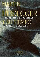 UN MAESTRO DE ALEMANIA,MARTIN HEIDEGGER Y SU TIEMPO) | 9788483106921 | SAFRANSKI,RUDIGER