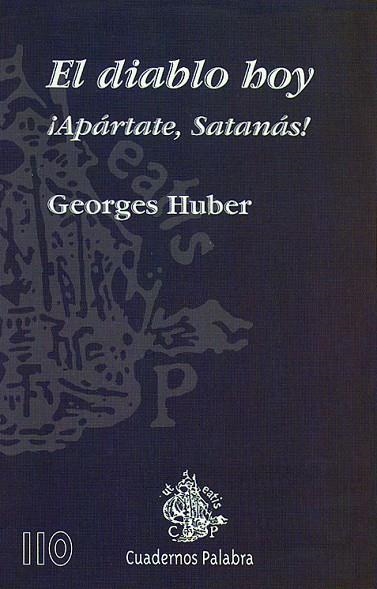 DIABLO DE HOY,APARTATE SATANAS | 9788482394107 | HUBER,GEORGES
