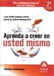 APRENDA A CREER EN USTED MISMO. LOS 7 PASOS CLAVE PARA LA AUTORREALIZACION | 9788497352789 | ANDERSON,WALTER