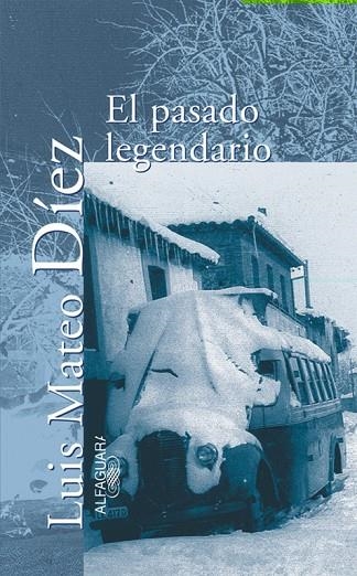 PASADO LEGENDARIO | 9788420442099 | MATEO DIEZ,LUIS