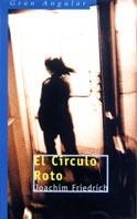 CIRCULO ROTO | 9788434870505 | FRIEDRICH,JOACHIM