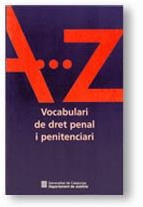 VOCABULARI DE DRET PENAL I PENITENCIARI | 9788439351023 | TERMCAT