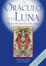 ORACULO DE LA LUNA. GUIA TU VIDA SEGUN LOS CICLOS LUNARES | 9788489897359 | SMITH,CAROLINE ASTROP,JOHN