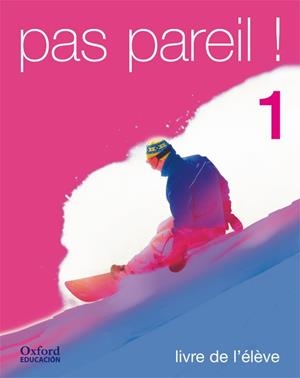PAS PAREIL 1  LIVRE DE L,ELEVE | 9788481043617 | BOURDAIS,D.