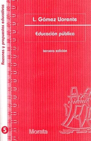 EDUCACION PUBLICA | 9788471124517 | GOMEZ LLORENTE,LUIS