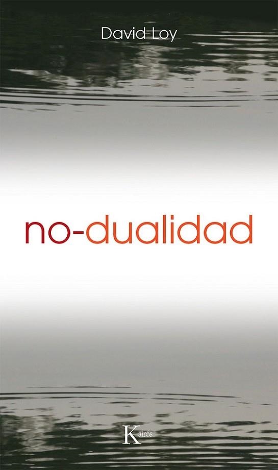 NO DUALIDAD | 9788472454736 | LOY,DAVID