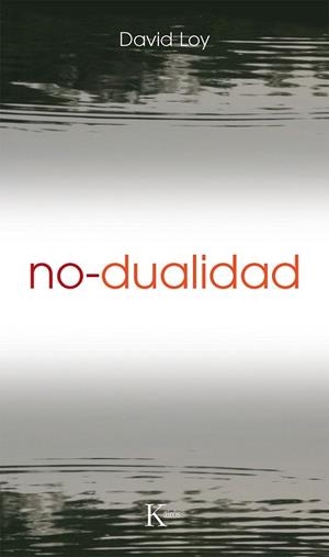 NO DUALIDAD | 9788472454736 | LOY,DAVID