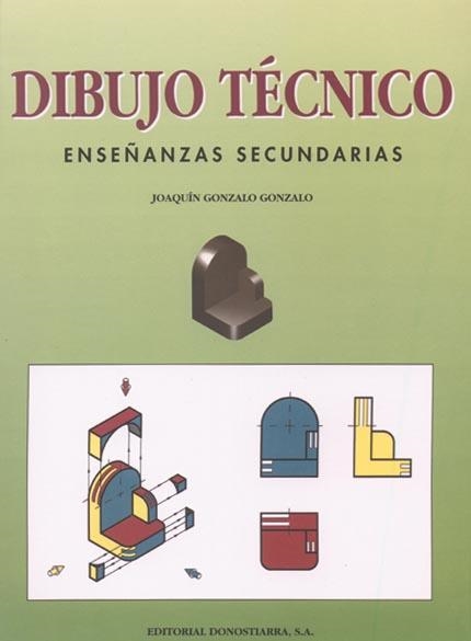 DIBUJO TECNICO.ENSEÑANZAS SECUNDARIAS | 9788470631832 | GONZALO GONZALO,JOAQUIN
