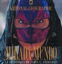 UNA MIRADA AL MUNDO LA FOTOGRAFIA DE JAMES L. STANFIELD | 9788482982137 | KEMPER URSULA