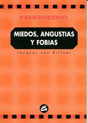 MIEDOS ANGUSTIAS Y FOBIAS | 9788484450047 | RILLAER,JACQUES VAN