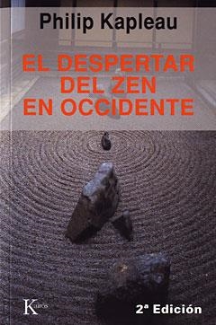 DESPERTAR DEL ZEN EN OCCIDENTE | 9788472451261 | KAPLEAU,PHILIP