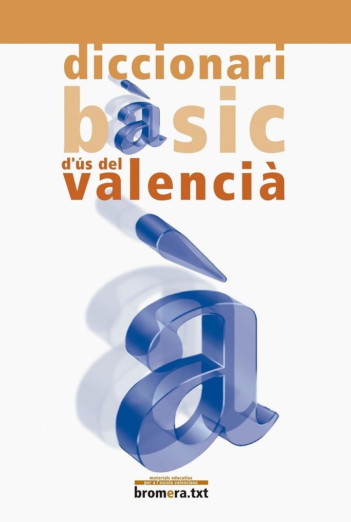 DICCIONARI BASIC D,US DEL VALENCIA | 9788476605783 | LACREU CUESTA, JOSEP