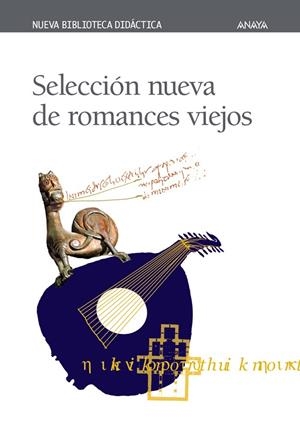SELECCION NUEVA DE ROMANCES VIEJOS | 9788420743837 | ANÓNIMO