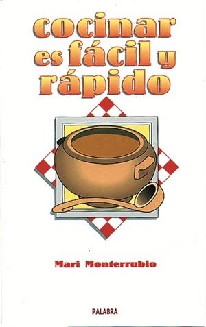 COCINAR ES FACIL Y RAPIDO | 9788482394435 | MONTERRUBIO,MARI