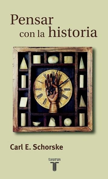 PENSAR CON LA HISTORIA | 9788430603657 | SCHORSKE,CARL E.