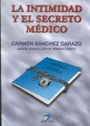INTIMIDAD Y EL SECRETO MEDICO | 9788479784553 | SANCHEZ CARAZO,CARMEN