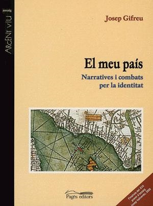 MEU PAIS. NARRATIVES I COMBATS PER LA IDENTITAT | 9788479357801 | GIFREU,JOSEP