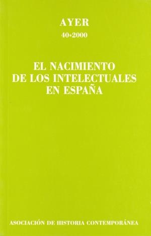 NACIMIENTO DE LOS INTELECTUALES EN ESPAÑA | 9788495379221