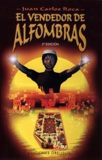VENDEDOR DE ALFOMBRAS | 9788477208228 | ROCA,JUAN CARLOS