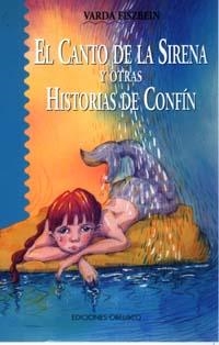 CANTO DE LA SIRENA Y OTRAS HISTORIAS DE CONFIN | 9788477208051 | FISZBEIN,VARDA