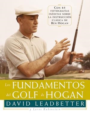 FUNDAMENTOS DEL GOLF DE HOGAN | 9788479022921 | LEADBETTER,DAVID RUBENSTEIN,LORNE