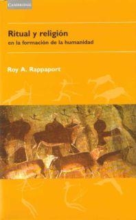 RITUAL Y RELIGION EN LA FORMACION DE LA HUMANIDAD | 9788483231135 | RAPPAPORT,ROY A.