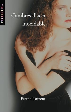 CAMBRES D,ACER INOXIDABLE | 9788476606117 | TORRENT,FERRAN