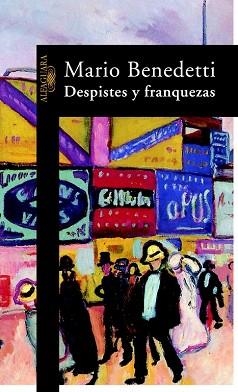 DESPISTES Y FRANQUEZAS | 9788420480725 | BENEDETTI,MARIO