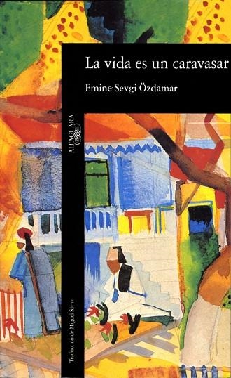 VIDA ES UN CARAVASAR | 9788420427980 | SEVGI OZDAMAR,EMINE