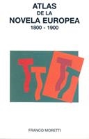 ATLAS DE LA NOVELA EUROPEA 1800-1900 | 9788489239234 | MORETTI,FRANCO