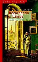 RECORDANDO A LAMPE (PREMIO GRAN ANGULAR 2000) | 9788434881037 | JUAN,JOSE LUIS DE