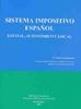 SISTEMA IMPOSITIVO ESPAÑOL. ESTATAL, AUTONOMICO Y LOCAL | 9788497729178 | GONZALO Y GONZALEZ,LEOPOL