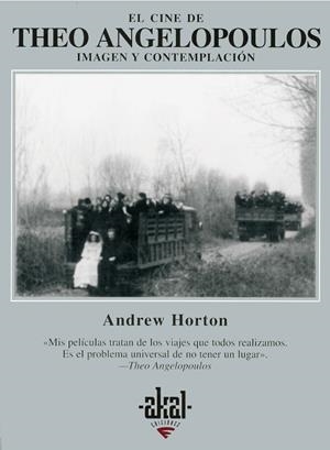 CINE DE THEO ANGELOPOULOS.IMAGEN Y CONTEMPLACION | 9788446012245 | HORTON,ANDREW