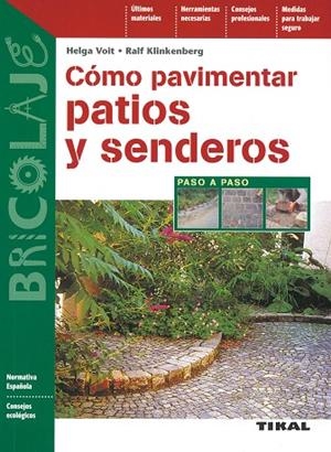 COMO PAVIMENTAR PATIOS Y SENDEROS | 9788430599530 | VOIT,HELGA KLINKENBERG,RALF