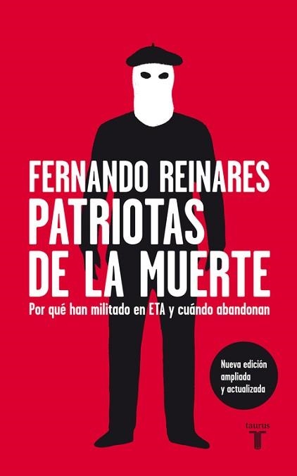 PATRIOTAS DE LA MUERTE QUIENES HAN MILITADO EN ETA Y POR QUE | 9788430608249 | REINARES LARA,PEDRO