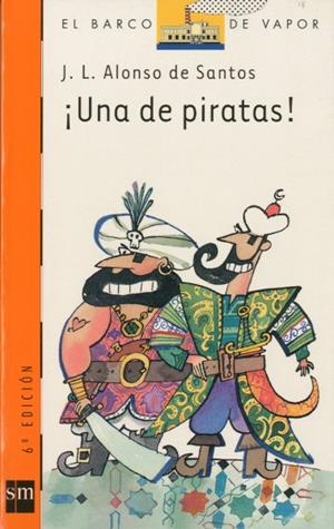 UNA DE PIRATAS! | 9788434870628 | ALONSO DE SANTOS,JOSE L.