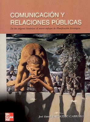 COMUNICACION Y RELACIONES PUBLICAS | 9788448132194 | BARQUERO CABRERO,JOSE DANIEL