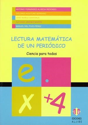 LECTURA MATEMATICA DE UN PERIODICO | 9788497000468 | JIMENEZ MARTIN,ALFONSO MUÑOZ SANTONJA,JOSE POZO PEREZ,MANUEL DEL FERNANDEZ-ALISEDA REDONDO,ANTONIO A