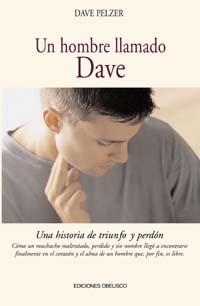 UN HOMBRE LLAMADO DAVE | 9788477208037 | PELZER,DAVE