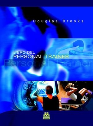 LIBRO DEL PERSONAL TRAINER | 9788480195515 | BROOKS,DOUGLAS