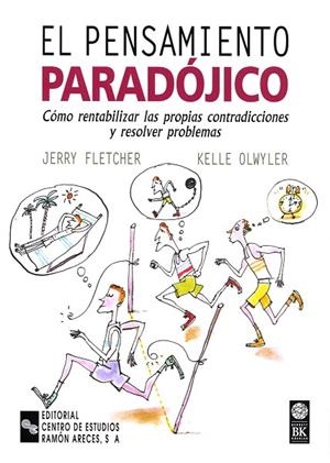 PENSAMIENTO PARADOJICO.COMO RENTABILIZAR LAS PROPIAS CONTRADICCIONES Y RESOLVER PROBLEMAS | 9788480044936 | FLETCHER,JERRY OLWYLER,KELLE