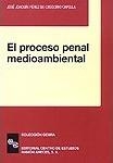 PROCESO PENAL MEDIOAMBIENTAL | 9788480044004 | PEREZ DE-GREGORIO CAPELLA,JOSE JOAQUIN