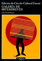 GALERIA DE HIPERBREVES | 9788483101919 | CIRCULO CULTURAL FARONI