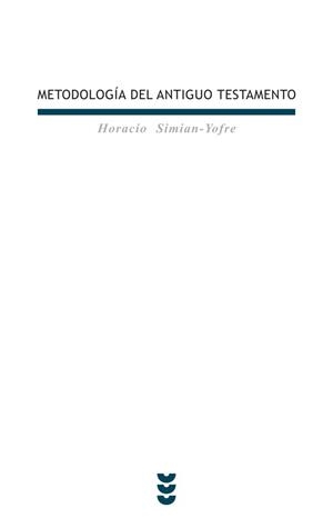 METODOLOGIA DEL ANTIGUO TESTAMENTO | 9788430114399 | SIMIAN-YOFRE,HORACIO