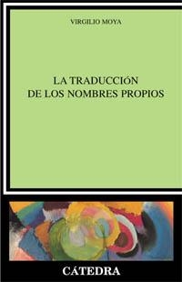 TRADUCCION DE LOS NOMBRES PROPIOS | 9788437618715 | MOYA,VIRGILIO