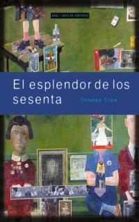 EL ESPLENDOR DE LOS SESENTA | 9788446011538 | CROW,THOMAS